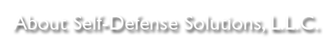 Self Defense Solutions, LLC